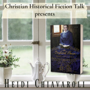 Christian Historical Fiction Talk, Heidi Chiavaroli