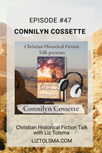 Connilyn Cossette, Christian Historical Fiction Talk