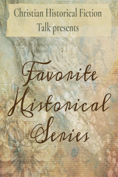 Christian Historical Fiction, favorite historical series
