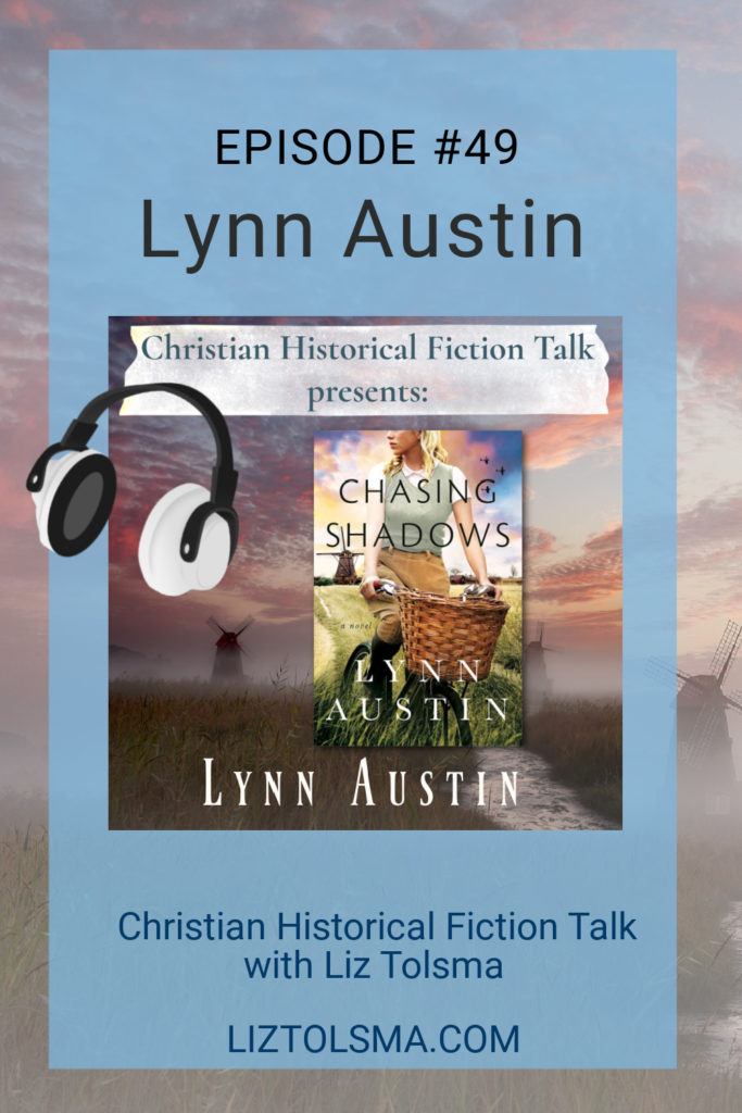 Lynn Austin, Christian Historical Fiction Talk