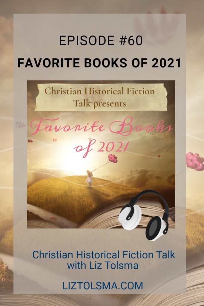 favorite books of 2021, Christian Historical Fiction talk