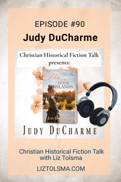 Judy Du Charme, Christian Historical Fiction Talk