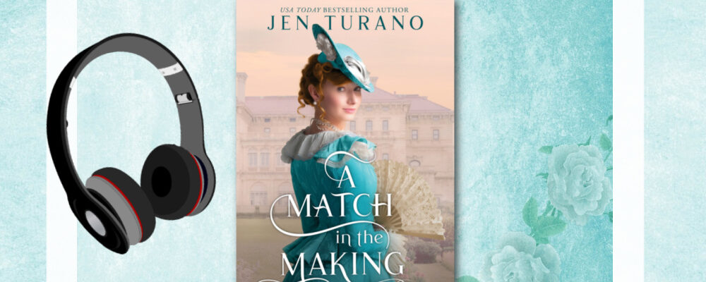 Jen Turano, A Match in the Making, Christian Historical Fiction Talk