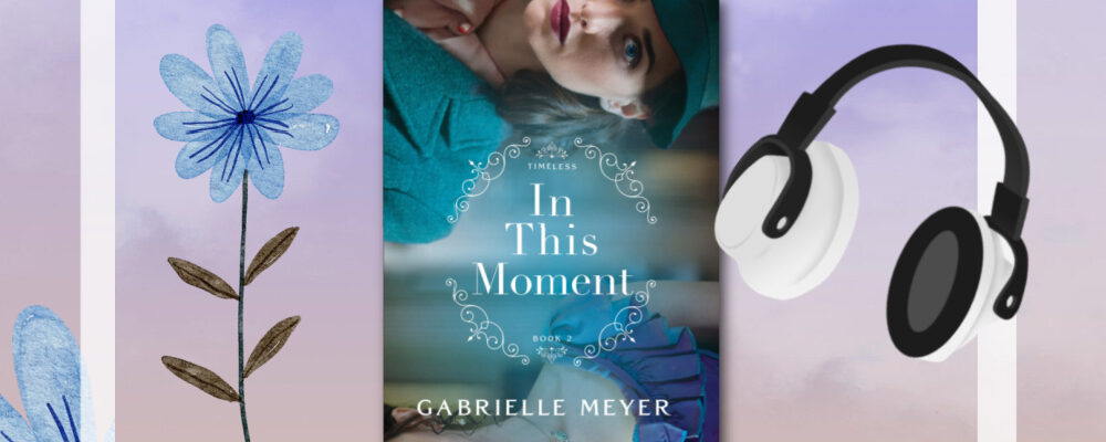 Gabrielle Meyer, In This Moment, Christian Historical Fiction Talk