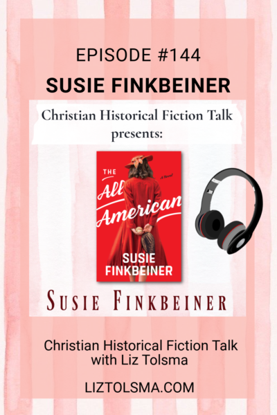 Susie Finkbeiner, The All American, Christian Historical Fiction Talk