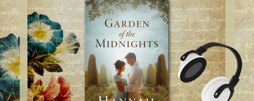 Hannah Linder, Garden of the Midnights, Christian Historical Fiction Talk