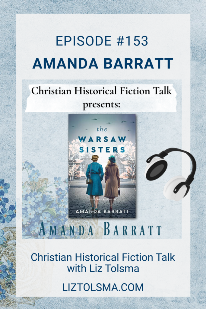 Amanda Barratt, The Warsaw Sister, Christian Historical Fiction Talk