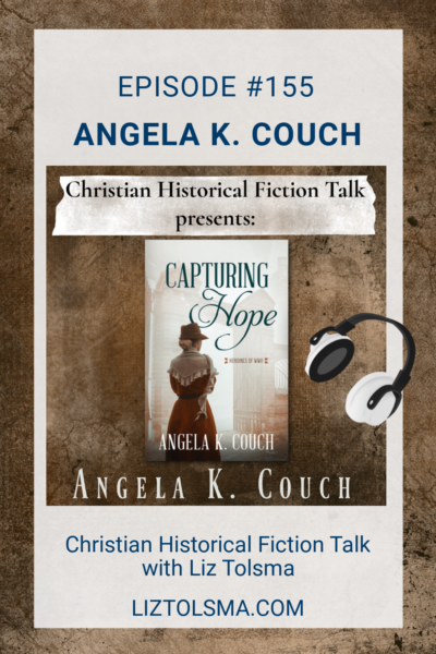 Angela Couch, Capturing Hope, Christian Historical Fiction Talk
