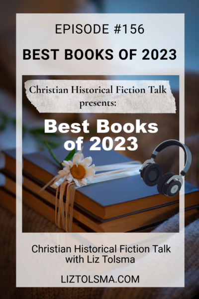 Favorite 2023 reads, Christian Historical Fiction Talk
