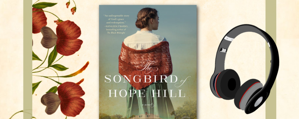 Kim Vogel Sawyer, The Songbird of Hope Hill, Christian Historical Fiction Talk