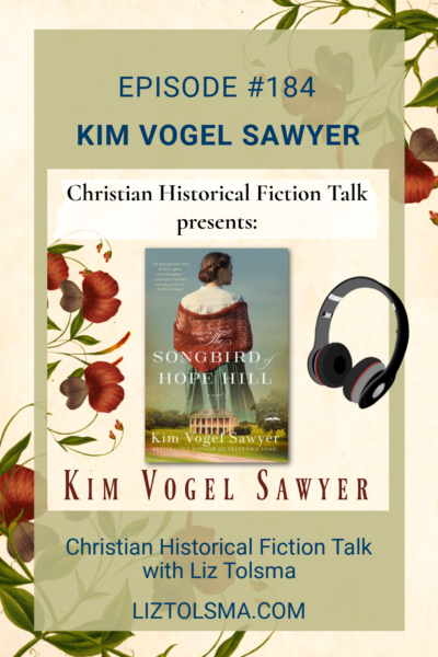 Kim Vogel Sawyer, The Songbird of Hope Hill, Christian Historical Fiction Talk