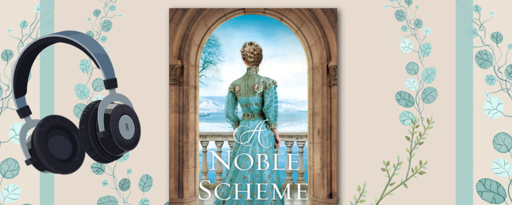 Roseanna White, A Noble Scheme, Christian Historical Fiction Talk