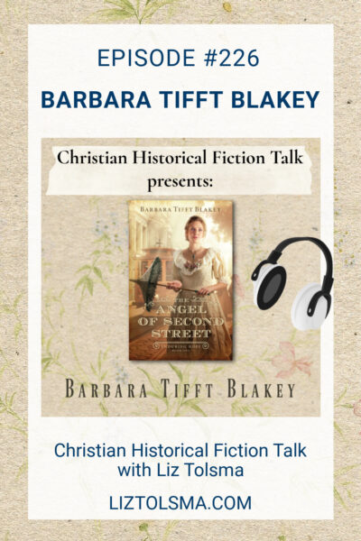 Barbara Tifft Blakey, The Angel of Second Street, Christian Historical Fiction Talk